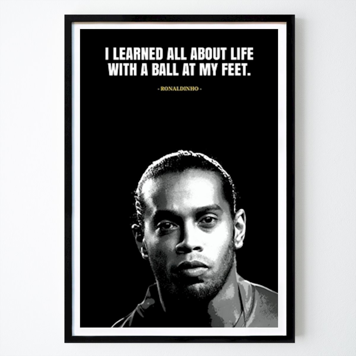 Detti Poster: Quote Ronaldinho di Aki wu