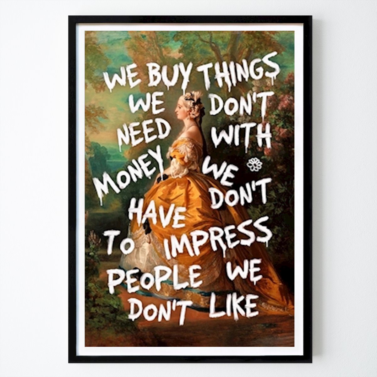 Pop Art Poster: We Buy Things We Don't Need von Jonas Loose