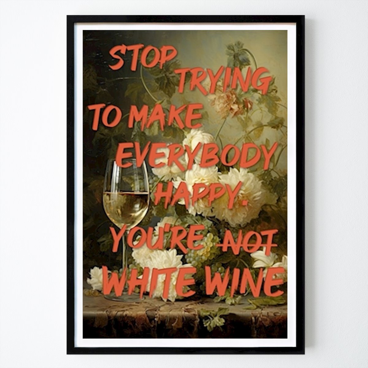 Pop Art Poster: White Wine - Stop trying by Decker Studios