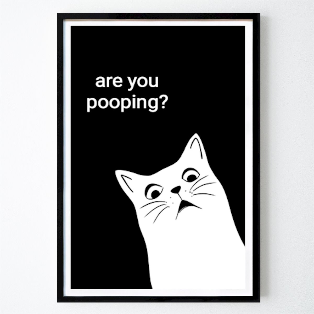 Animals Poster: Cat are you pooping? by Animal World