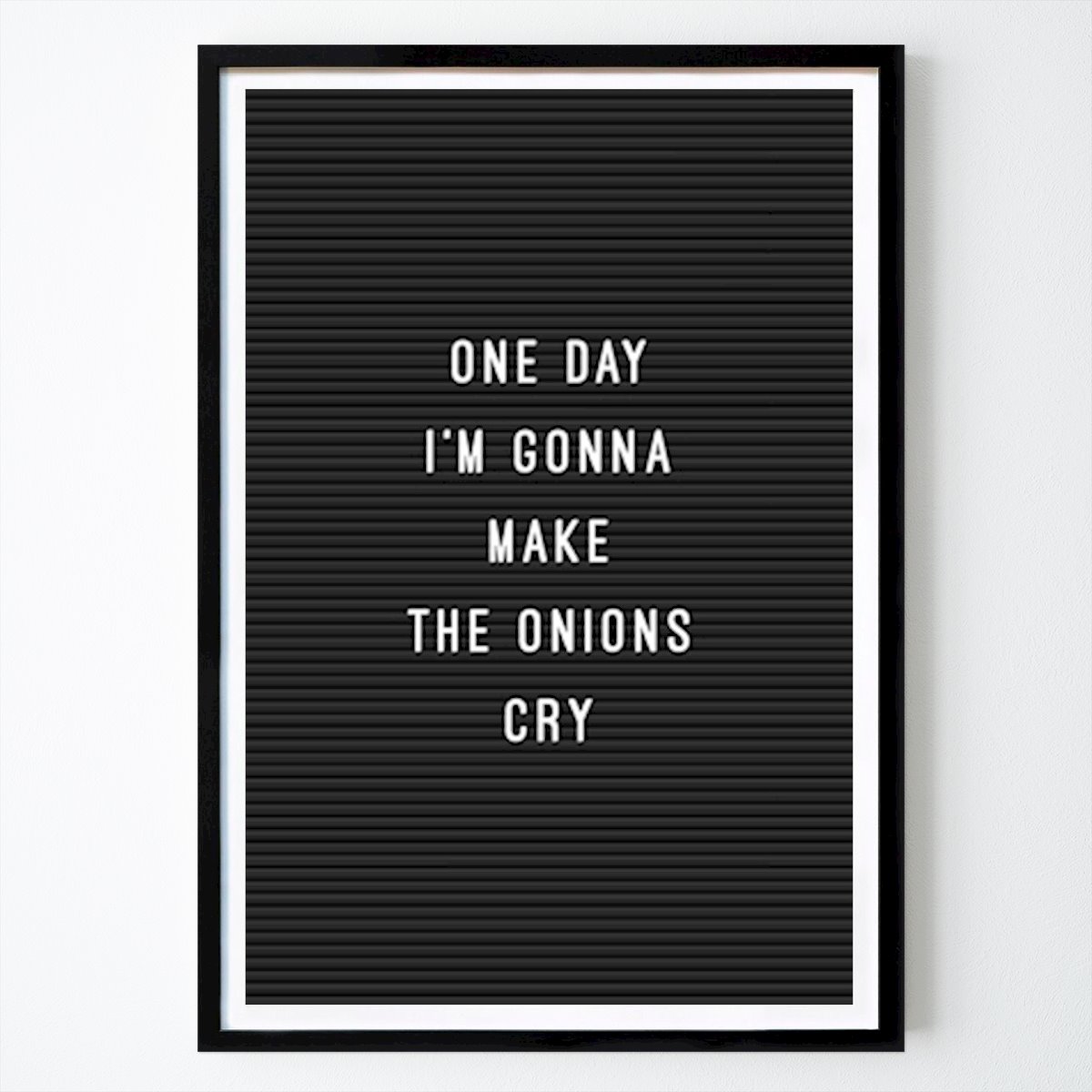 Citation & Text Poster: Letterboard Onions One Day by Malena Thielebein