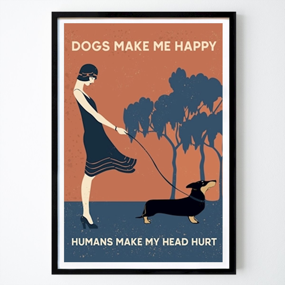 Retro & Vintage Poster: Dogs make me happy humans by Lihda sacca