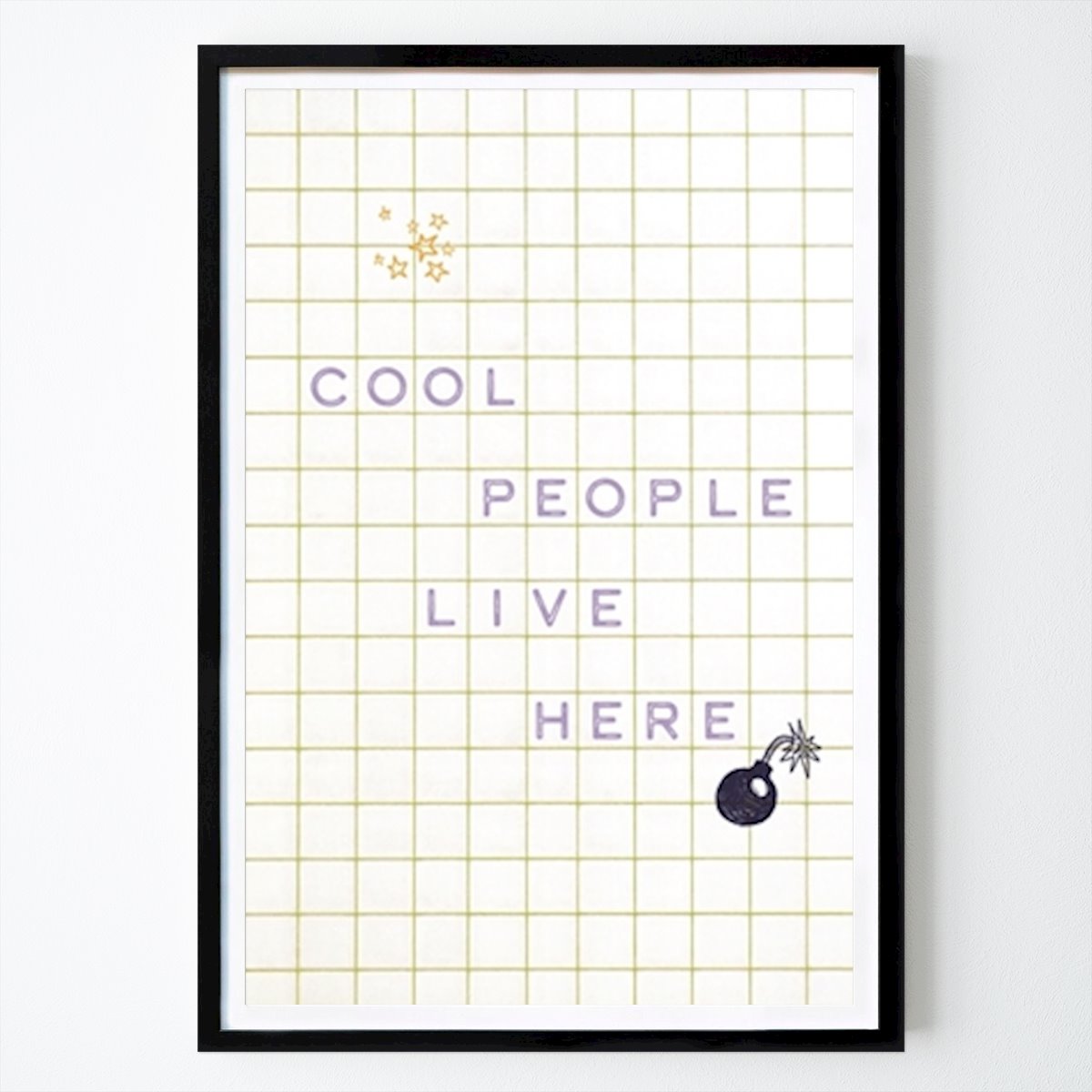 Art Poster: Cool People live here von Malou Studio