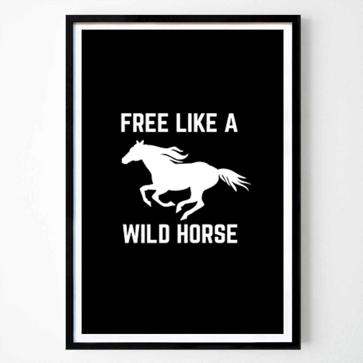 Frases Póster: Libre como un caballo salvaje de Baobab Printstore
