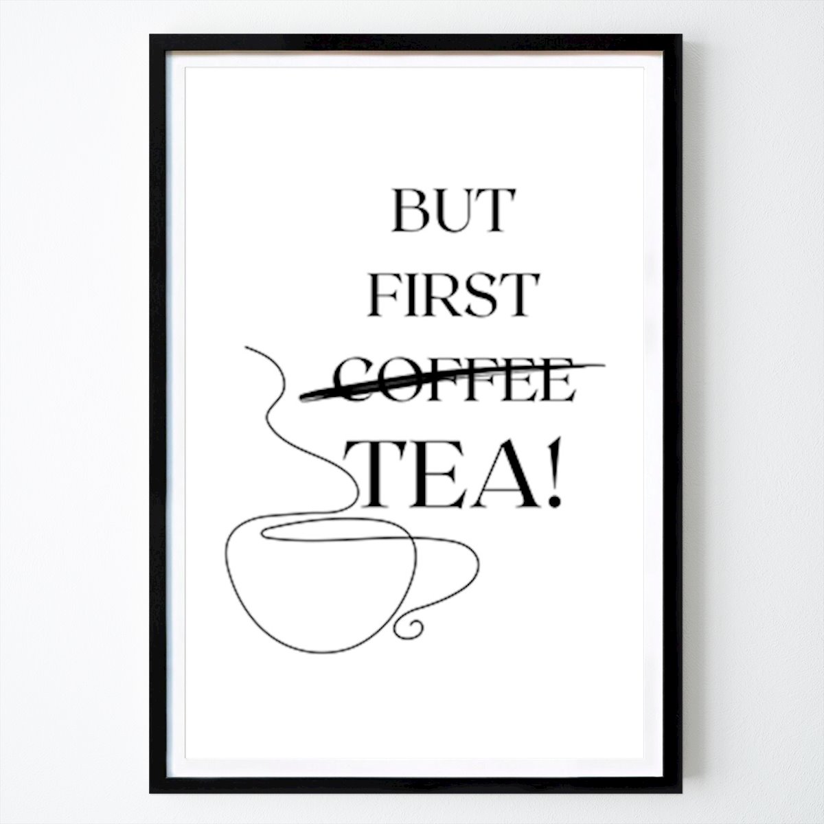 Sitat & Tekst Plakat: MEN FØRSTE TE! av ArtDesign by KBK