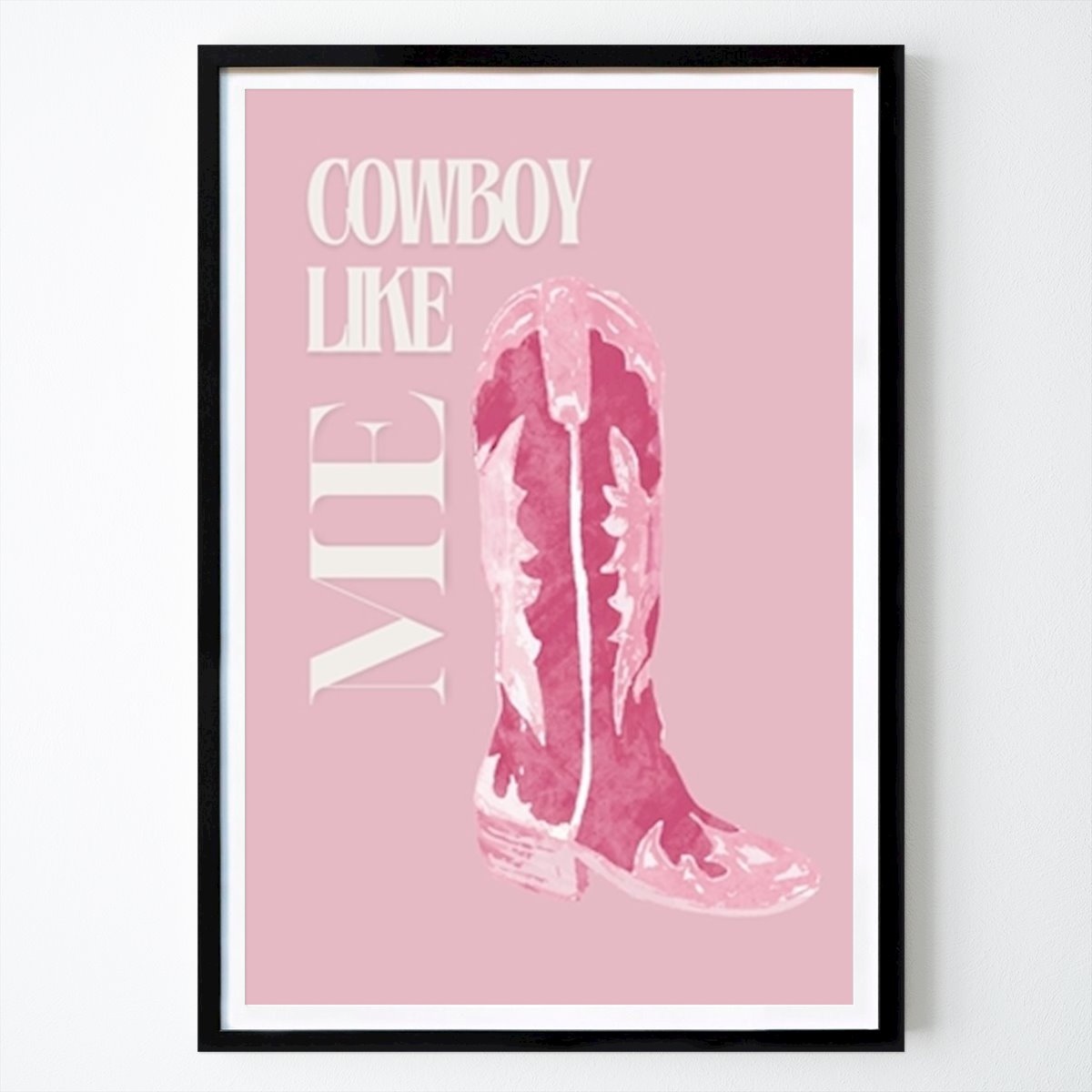 Retro & Vintage Poster: Pinker Stiefel 'Cowboy Like Me' von Wealth on Canvas
