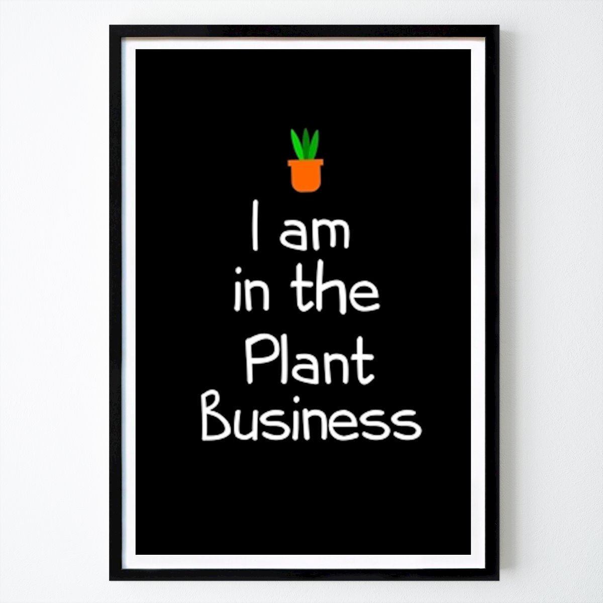 Natur Plakat: Jeg er i plantebranchen av My green value