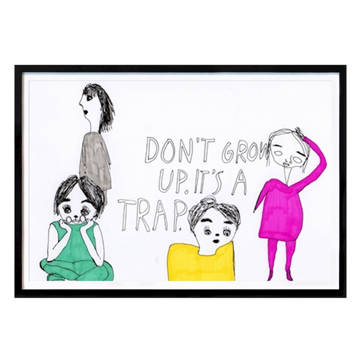 Citation & Text Poster: Don't grow up. It's a trap. by Jessica Pleur