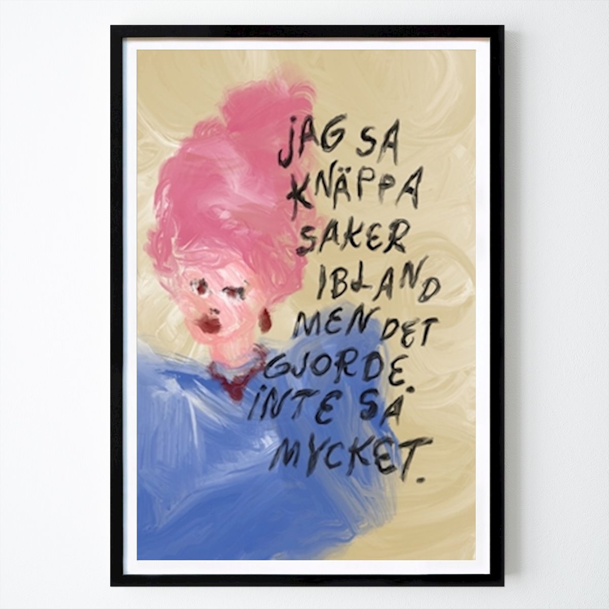 Animal Affiche: Je disais parfois des choses bizarres par Jessica Pleur