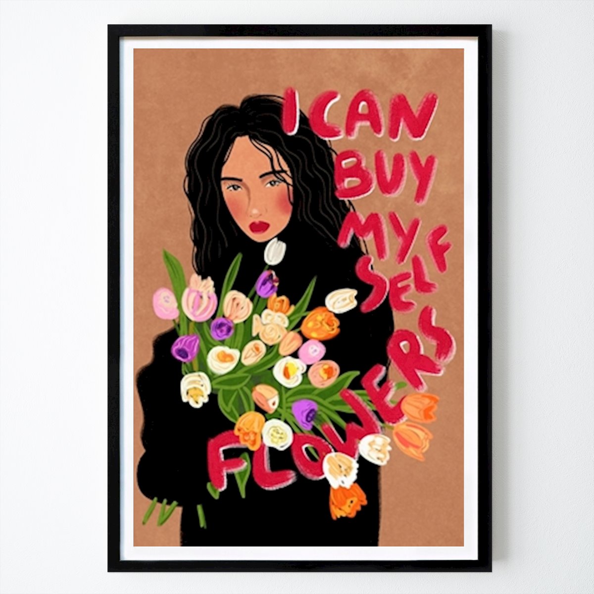 Sprüche Poster: I can buy myself flowers von Raissa Oltmanns