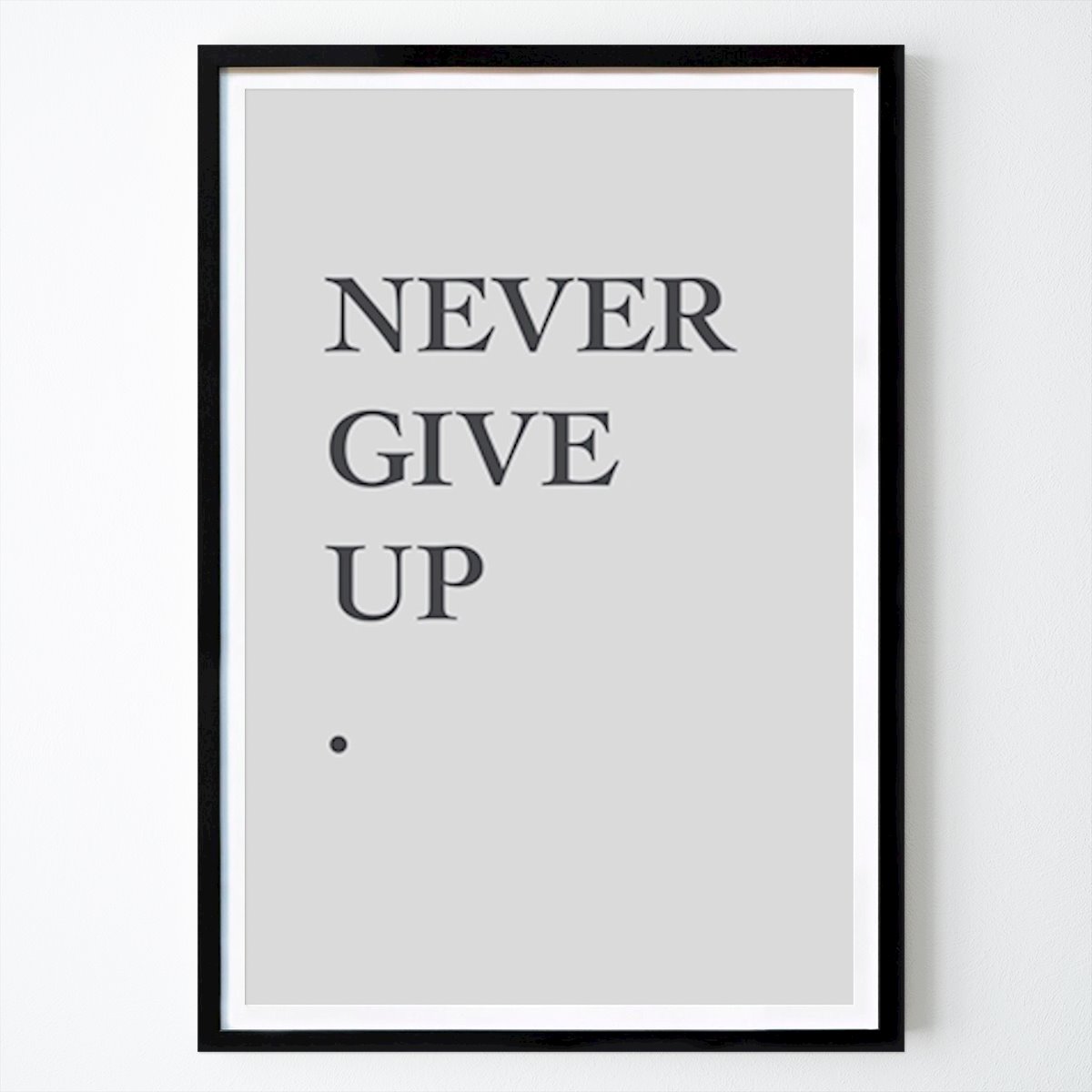 Kunstnerisk Plakat: NEVER GIVE UP - motivation av Oliver