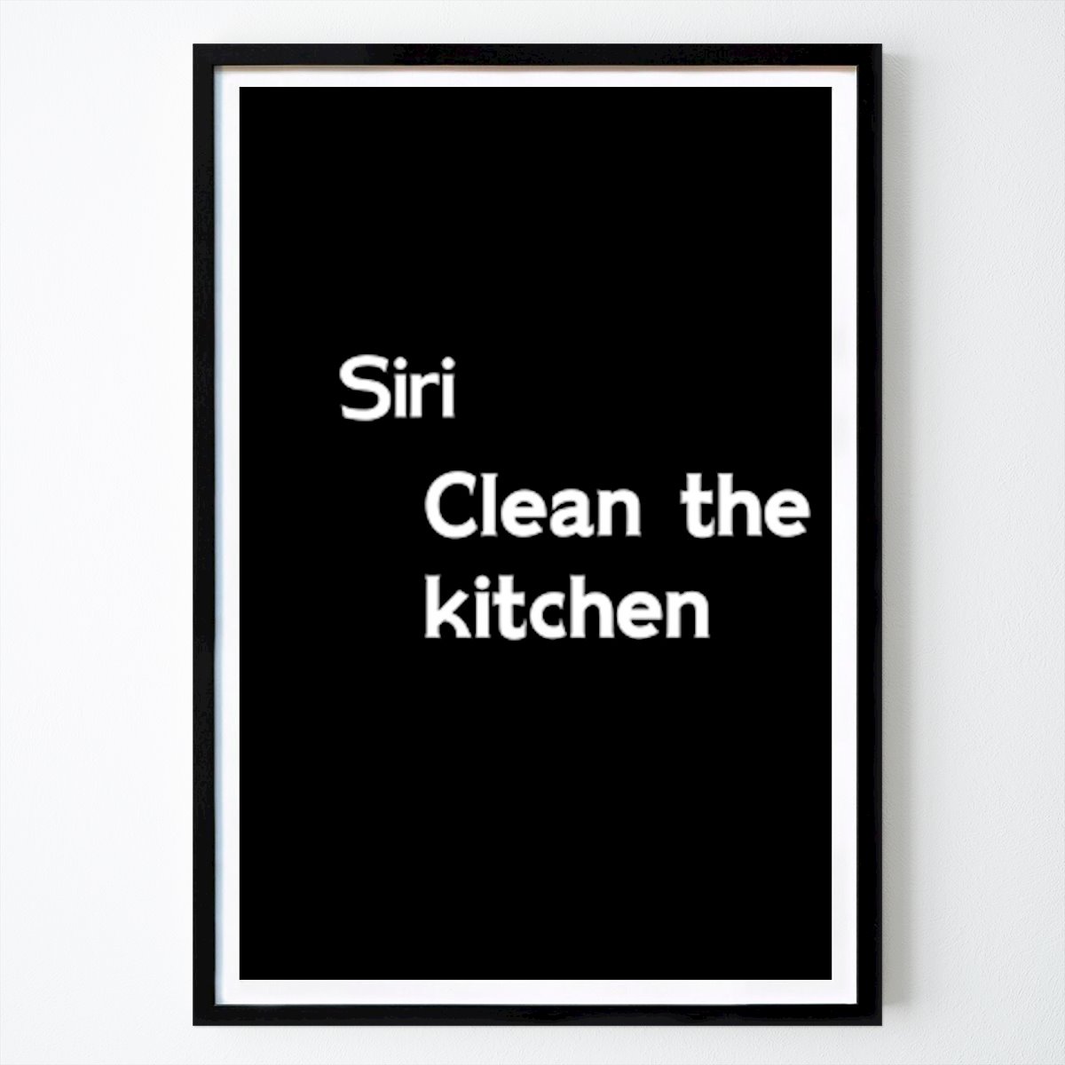 Kitchen Poster: Siri, Clean the Kitchen by William Gustafsson