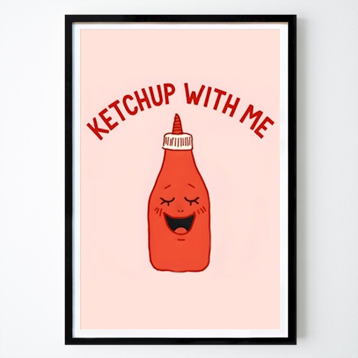 Kitchen Poster: Ketchup with Me by Oskar Persson