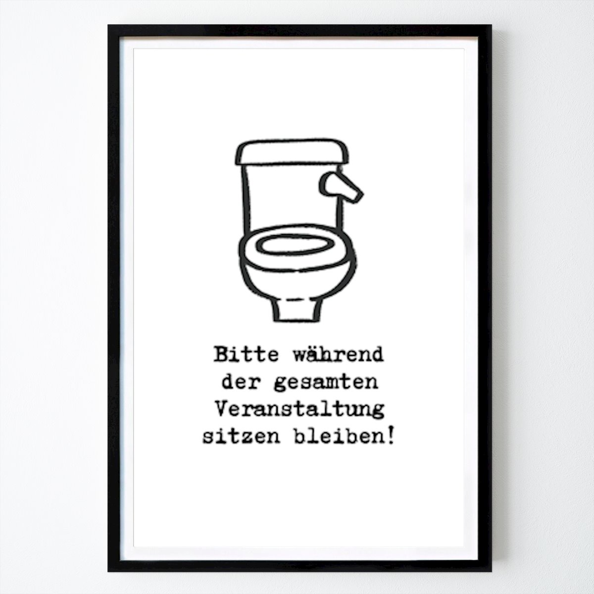 Black & White Poster: Please remain seated... by ArtDesign by KBK