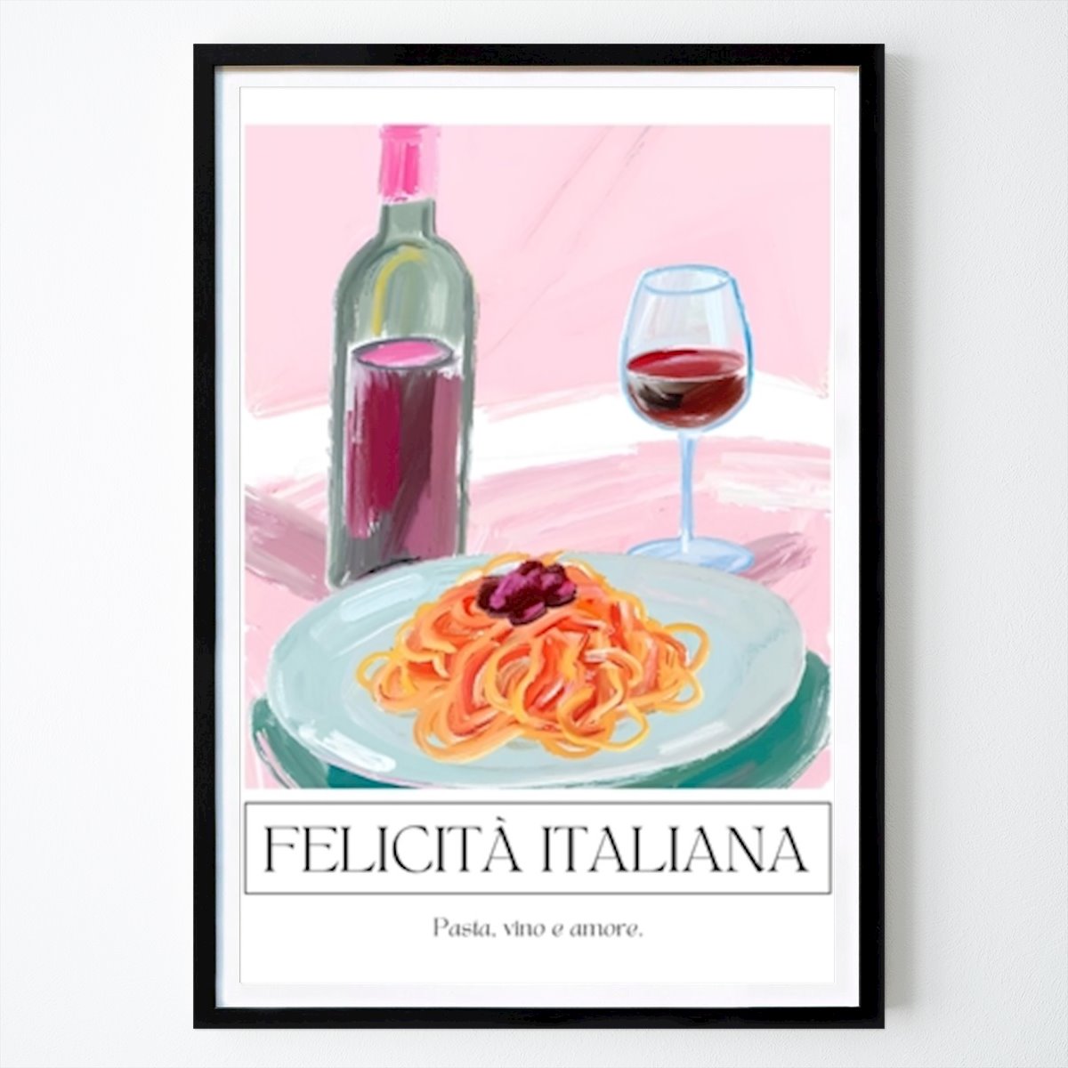 Italien Poster: Italiensk lycka. Vin+Pasta av OHKIMIKO