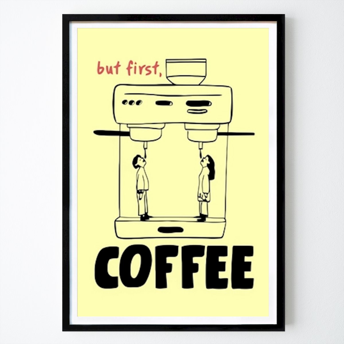 Küchen Poster: Aber zuerst, Kaffee am Morgen von Beraksimari