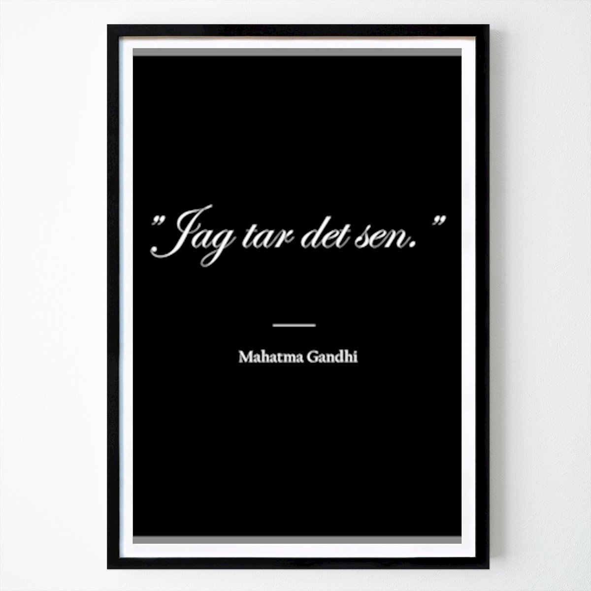 Quotes & Text Prints Poster: "Inspironi - "Ik neem het later"" van Staffan Nilsson