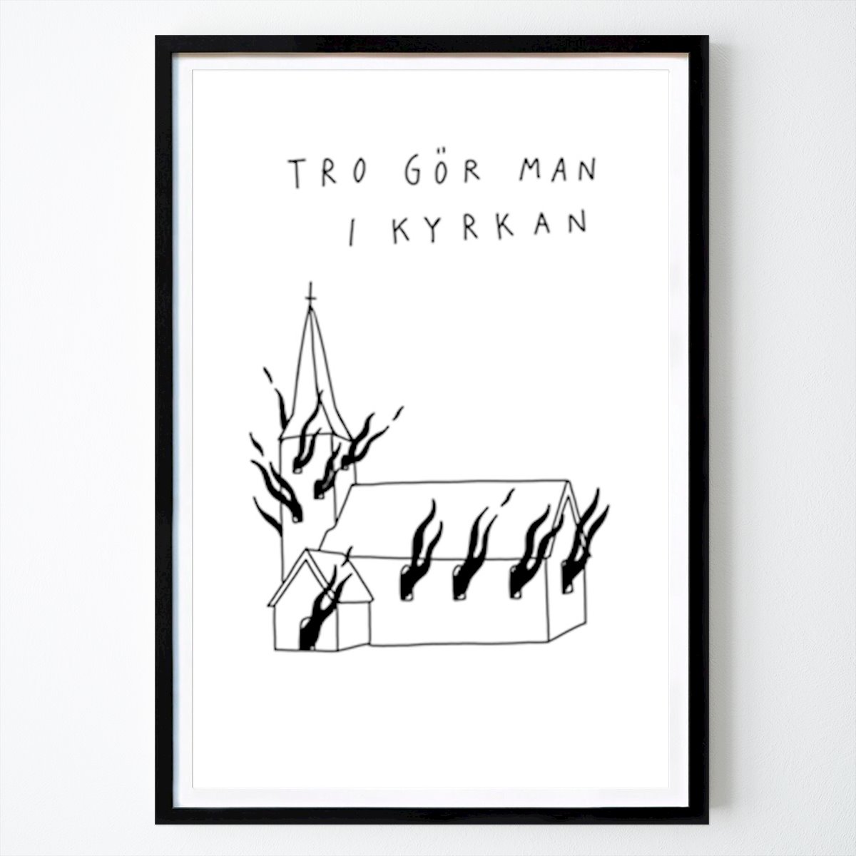 Blanco y negro Póster: La fe se hace en la iglesia de Niklas hallberg