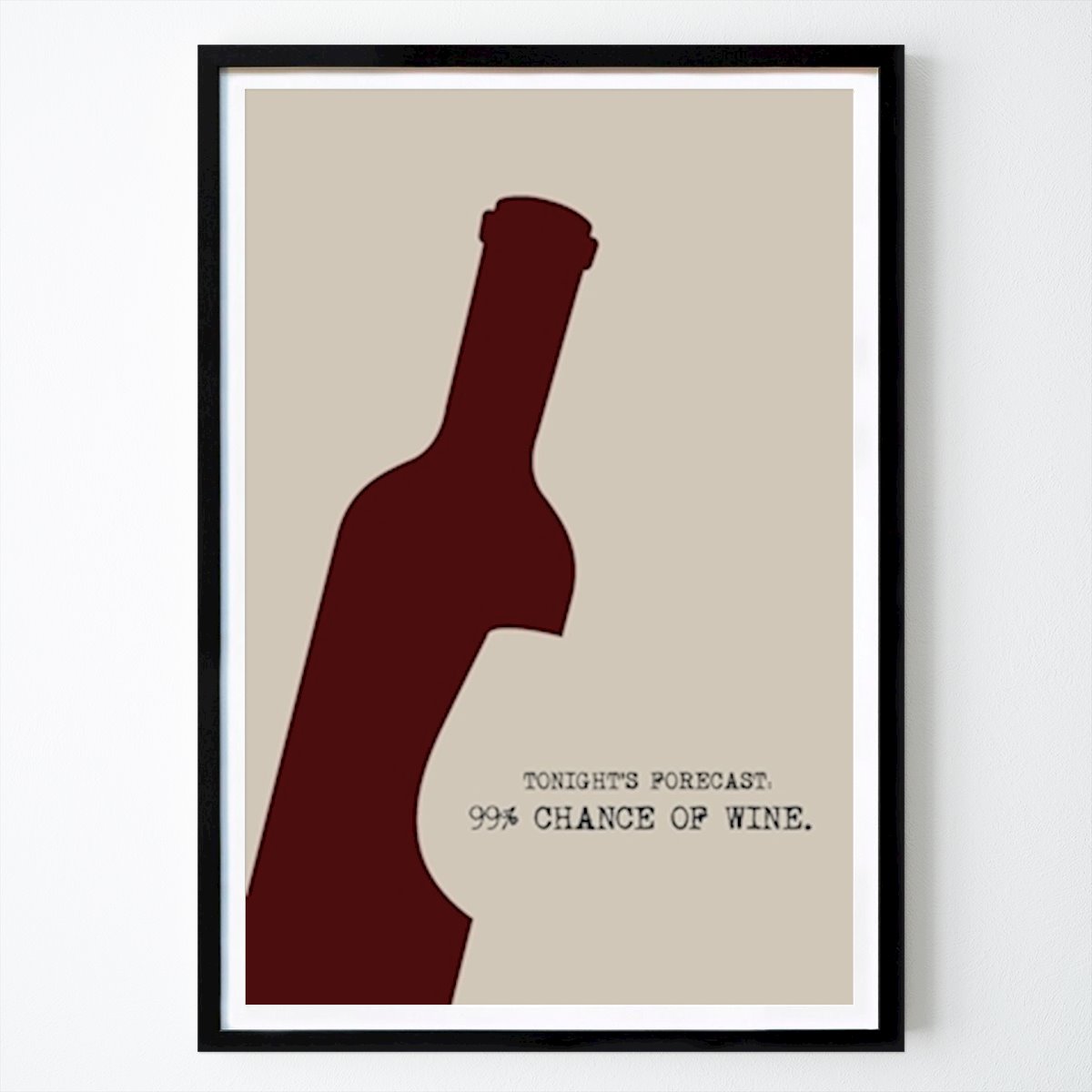Citat & Text Poster: 99% Chance Of Wine av Boris Draschoff
