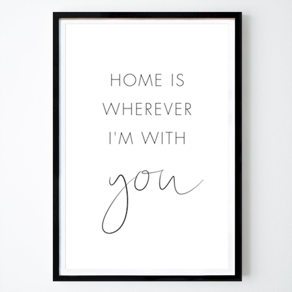 Gráfico Póster: Home is wherever I'm with you de Nouveau Prints